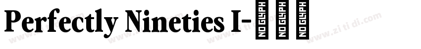 Perfectly Nineties I字体转换 Perfectly Nineties I字体转换